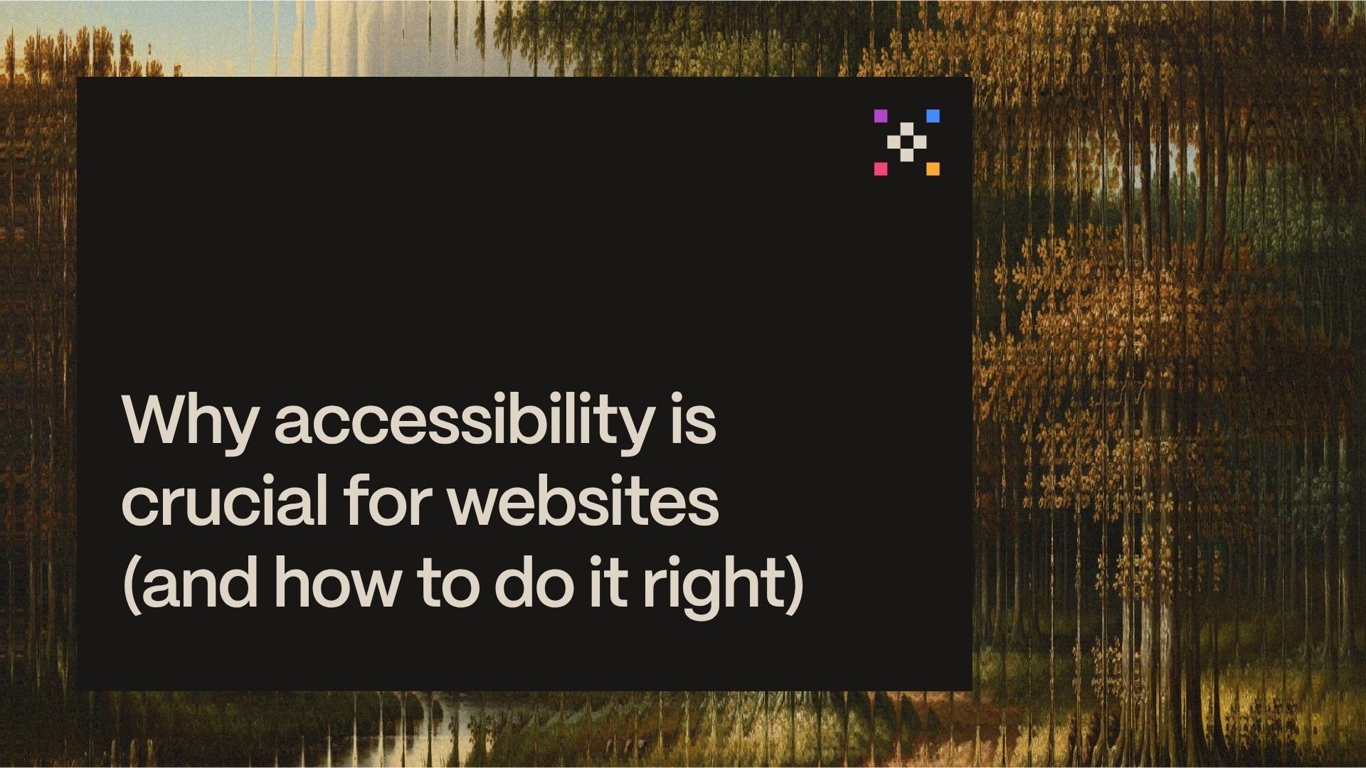 Why accessibility is crucial for websites