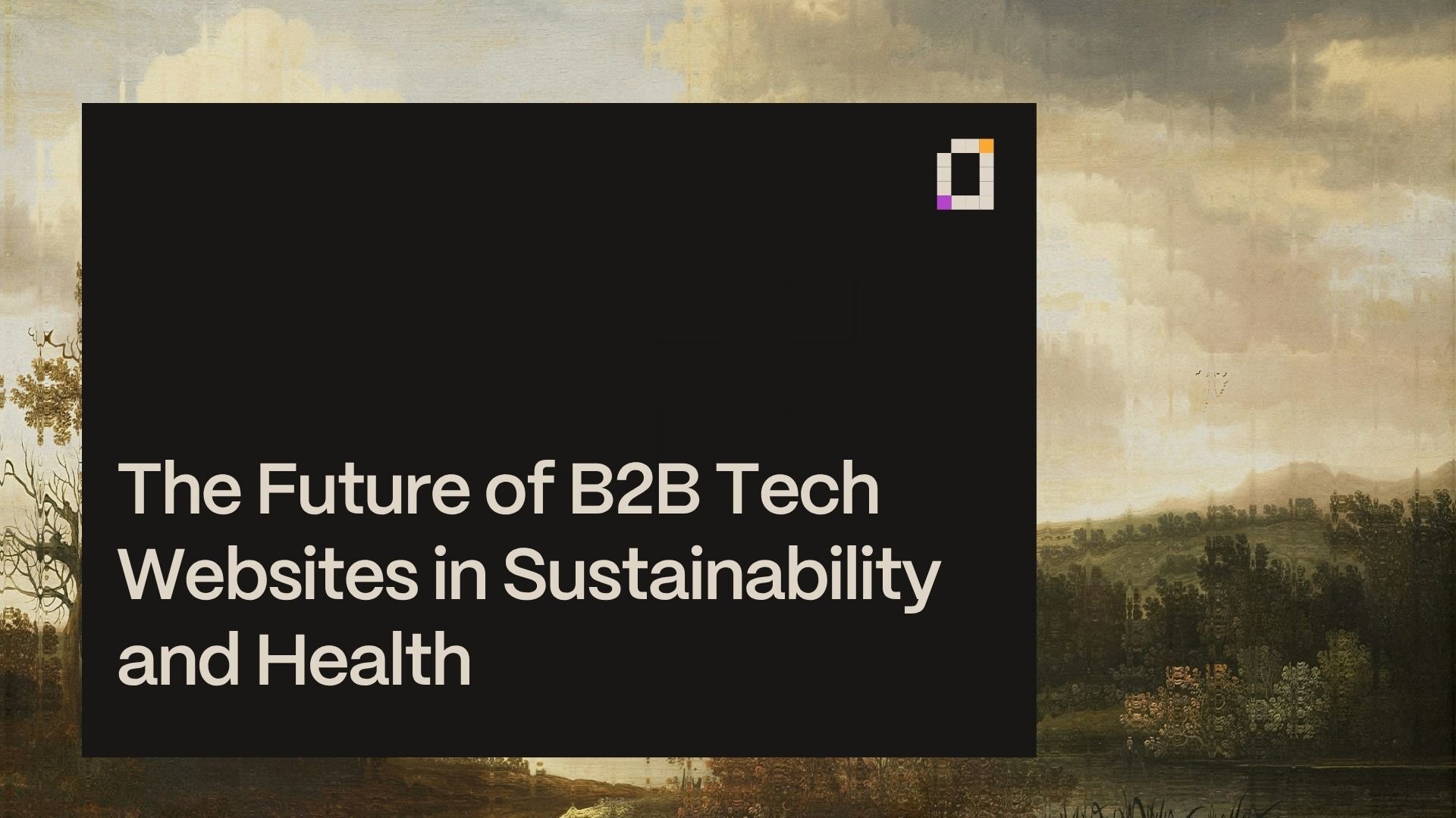 The future of B2B Tech Websites