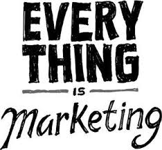 Everything is marketing