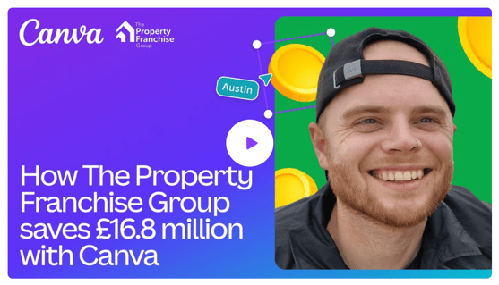 Canva The Property Franchise Group case study video thumbnail