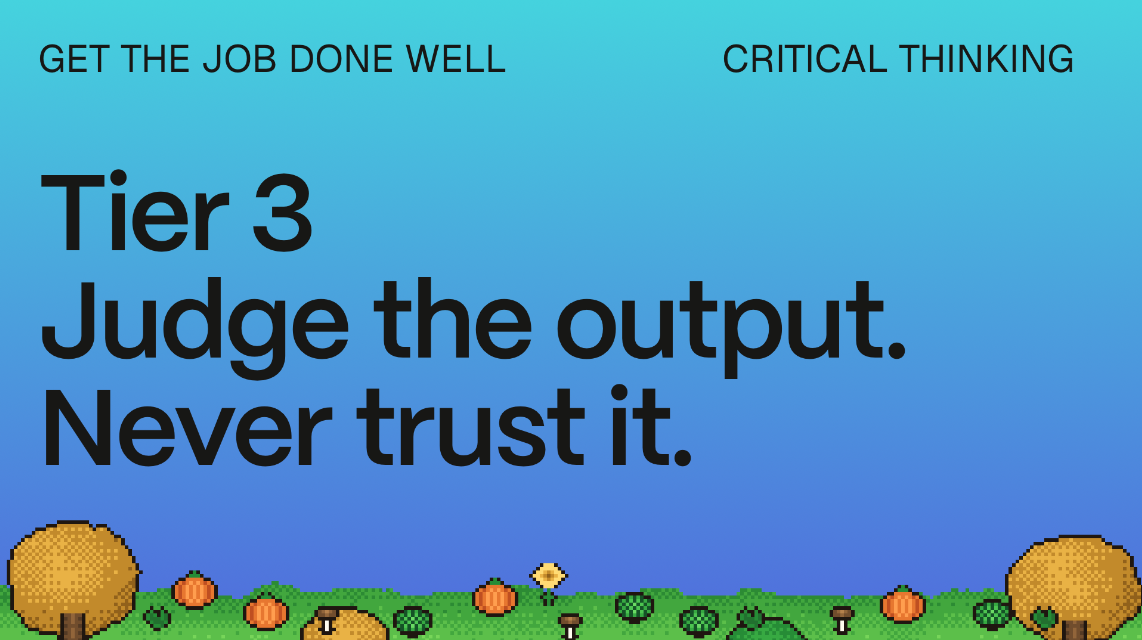Game-inspired title slide: Judge the output. Never trust it.