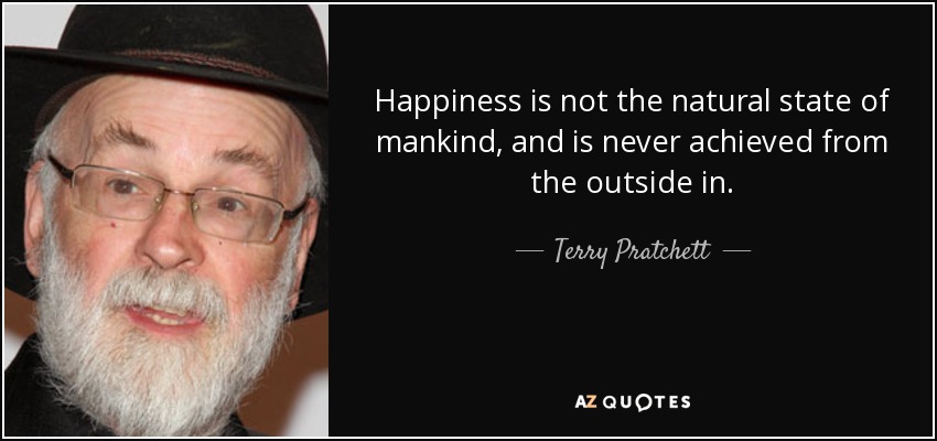 Happiness quote - Terry Pratchett