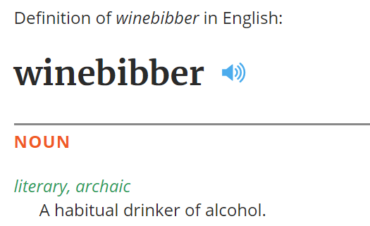 Winebibber definition - a habitual drinker of alcohol